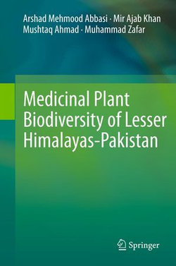 Medicinal Plant Biodiversity of Lesser Himalayas-Pakistan Medicinal Plant Biodiversity of Lesser Himalayas-Pakistan