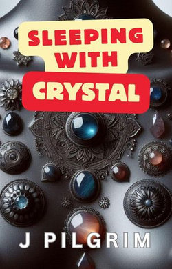 Sleeping with Crystal