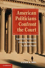 American Politicians Confront the Court American Politicians Confront the Court