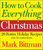 How to Cook Everything: Christmas