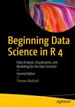 Beginning Data Science in R 4 Beginning Data Science in R 4