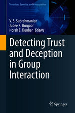 Detecting Trust and Deception in Group Interaction Detecting Trust and Deception in Group Interaction