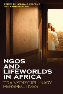 NGOs and Lifeworlds in Africa NGOs and Lifeworlds in Africa