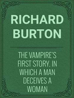 The Vampire's First Story. In which a man deceives a woman