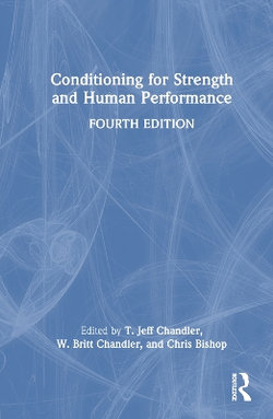 Conditioning for Strength and Human Performance Conditioning for Strength and Human Performance