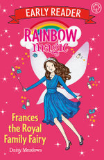 Frances the Royal Family Fairy : Rainbow Magic