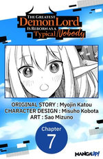 The Greatest Demon Lord Is Reborn as a Typical Nobody #007