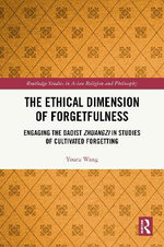The Ethical Dimension of Forgetfulness