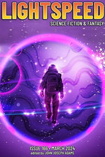 Lightspeed Magazine, Issue 166 (March 2024)
