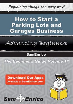 How to Start a Parking Lots and Garages Business