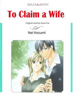 TO CLAIM A WIFE (Mills & Boon Comics)