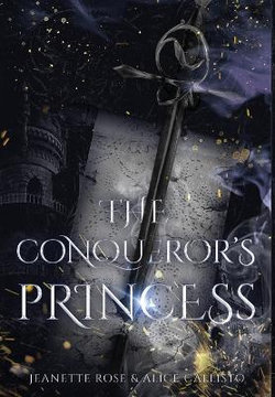 The Conqueror's Princess The Conqueror's Princess