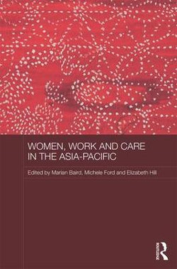 Women, Work and Care in the Asia-Pacific