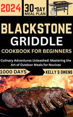BLACKSTONE GRIDDLE COOKBOOK FOR BEGINNERS