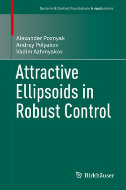 Attractive Ellipsoids in Robust Control Attractive Ellipsoids in Robust Control