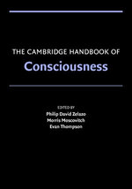 The Cambridge Handbook of Consciousness