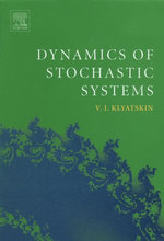 Dynamics of Stochastic Systems
