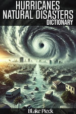 Hurricanes Dictionary - Natural Disasters
