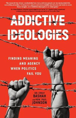 Addictive Ideologies Addictive Ideologies