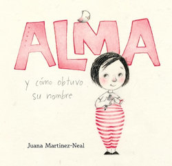 Alma y Cómo Obtuvo Su Nombre Alma y Cómo Obtuvo Su Nombre