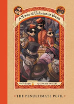 A Series of Unfortunate Events #12: The Penultimate Peril A Series of Unfortunate Events #12: The Penultimate Peril