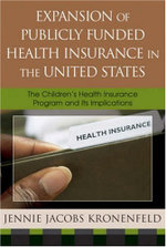 Expansion of Publicly Funded Health Insurance in the United States