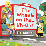 The Wheels on the Bus … Uh-oh!