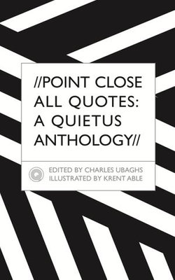 Point Close All Quotes: A Quietus Anthology