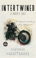 Intertwined: A Biker's Tale