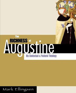 The Richness of Augustine