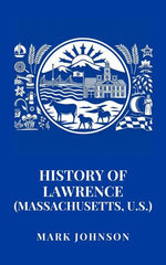 History of Lawrence (Massachusetts, U.S.)
