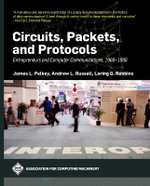 Circuits, Packets, and Protocols Circuits, Packets, and Protocols
