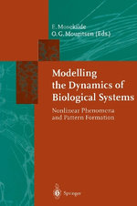 Modelling the Dynamics of Biological Systems