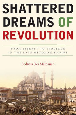 Shattered Dreams of Revolution Shattered Dreams of Revolution