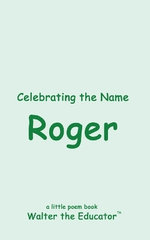 Celebrating the Name Roger Celebrating the Name Roger