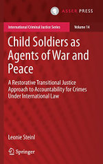Child Soldiers As Agents of War and Peace