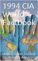 The 1994 CIA World Factbook The 1994 CIA World Factbook