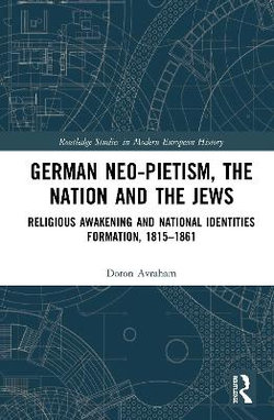 German Neo-Pietism, the Nation and the Jews German Neo-Pietism, the Nation and the Jews