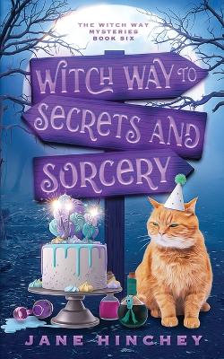 Witch Way to Secrets and Sorcery