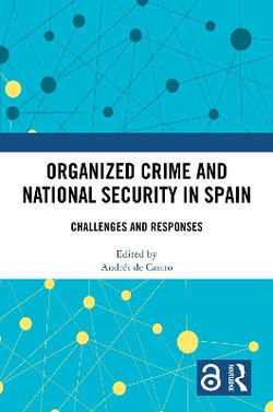 Organized Crime and National Security in Spain Organized Crime and National Security in Spain