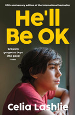 He'll Be OK: Growing Gorgeous Boys Into Good Men 20th Anniversary Edition, for those who watched the Netflix drama ADOLESCENCE