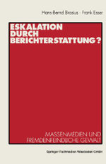 Eskalation durch Berichterstattung?