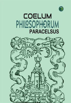 Coelum Philosophorum Coelum Philosophorum