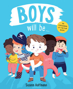 Boys Will Be...