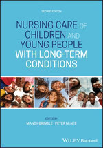 Nursing Care of Children and Young People with Long-Term Conditions Nursing Care of Children and Young People with Long-Term Conditions