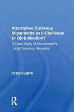 Alternative Currency Movements As a Challenge to Globalisation?