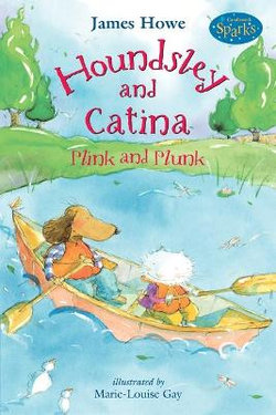 Houndsley And Catina: Plink & Plunk (Candlewick Sparks)