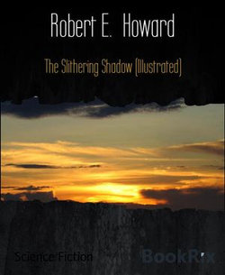 The Slithering Shadow (Illustrated)
