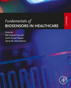 Fundamentals of Biosensors in Healthcare Fundamentals of Biosensors in Healthcare
