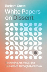 White Papers on Dissent